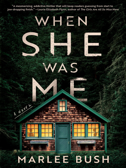 Title details for When She Was Me by Marlee Bush - Wait list